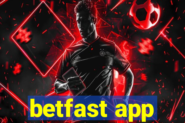 betfast app